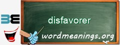 WordMeaning blackboard for disfavorer